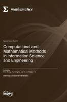 Computational and Mathematical Methods in Information Science and Engineering