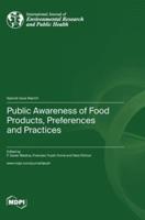 Public Awareness of Food Products, Preferences and Practices