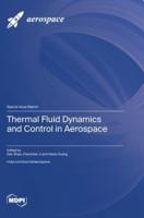 Thermal Fluid Dynamics and Control in Aerospace
