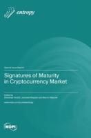 Signatures of Maturity in Cryptocurrency Market