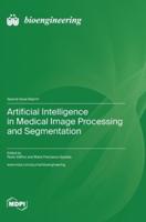 Artificial Intelligence in Medical Image Processing and Segmentation