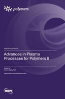 Advances in Plasma Processes for Polymers II