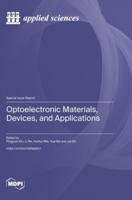 Optoelectronic Materials, Devices, and Applications