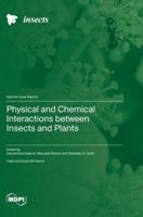 Physical and Chemical Interactions Between Insects and Plants