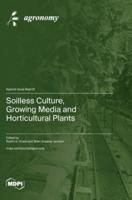 Soilless Culture, Growing Media and Horticultural Plants
