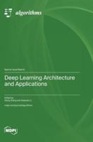 Deep Learning Architecture and Applications