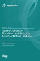 Isolation, Structure Elucidation and Biological Activity of Natural Products