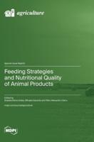 Feeding Strategies and Nutritional Quality of Animal Products