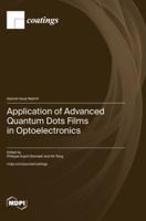 Application of Advanced Quantum Dots Films in Optoelectronics