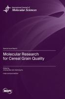 Molecular Research for Cereal Grain Quality