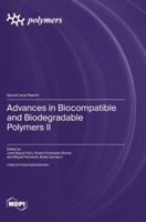 Advances in Biocompatible and Biodegradable Polymers II