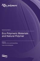 Eco Polymeric Materials and Natural Polymer