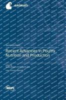 Recent Advances in Poultry Nutrition and Production