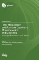 Plant Morphology and Function, Geometric Morphometrics, and Modelling