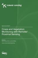 Crops and Vegetation Monitoring With Remote/Proximal Sensing