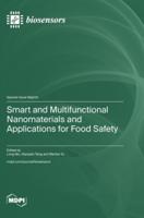 Smart and Multifunctional Nanomaterials and Applications for Food Safety