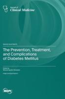 The Prevention, Treatment, and Complications of Diabetes Mellitus