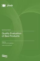 Quality Evaluation of Bee Products
