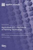 Agriculture 4.0 - The Future of Farming Technology