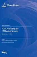 10th Anniversary of Biomedicines