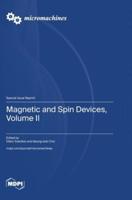 Magnetic and Spin Devices, Volume II