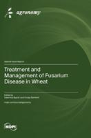 Treatment and Management of Fusarium Disease in Wheat