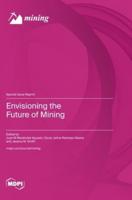 Envisioning the Future of Mining