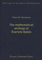 The Mathematical Writings of Évariste Galois
