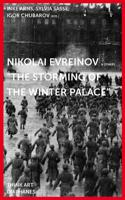 Nikolai Evreinov "The Storming of the Winter Palace"