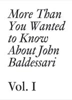 John Baldessari. Vol. 1 1957-1974