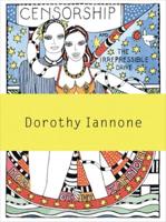 Dorothy Iannone - Censorship and the Irrepressible Drive Toward Love and Divinity