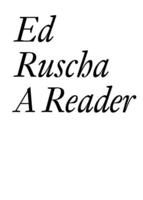 Ed Ruscha: A Reader