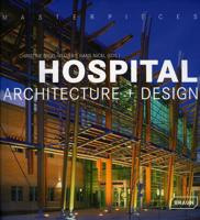 Masterpieces: Hospital Architecture + Design