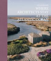 Where Architects Stay at the Atlantic Ocean