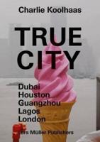 True Cities