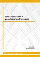 New Approaches in the Manufacturing Processes