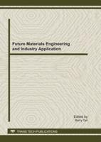 Future Materials Engineering and Industry Application