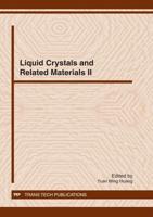 Liquid Crystals and Related Materials II