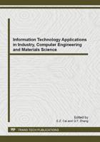 Information Technology Applications in Industry, Computer Engineering and Materials Science