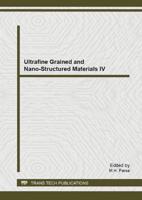 Ultrafine Grained and Nano-Structured Materials IV