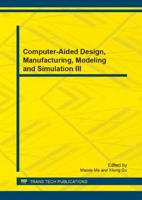Computer-Aided Design, Manufacturing, Modeling and Simulation III