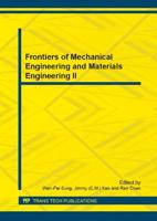 Frontiers of Mechanical Engineering and Materials Engineering II