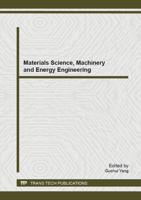 Materials Science, Machinery and Energy Engineering