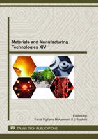 Materials and Manufacturing Technologies XIV