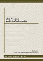 Ultra-Precision Machining Technologies, CJUMP2011