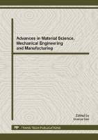 Advances in Material Science, Mechanical Engineering and Manufacturing