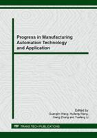 Progress in Manufacturing Automation Technology and Application