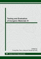Testing and Evaluation of Inorganic Materials IV