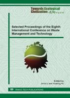 Selected Proceedings of the Eighth International Conference on Waste Management and Technology