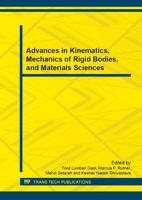 Advances in Kinematics, Mechanics of Rigid Bodies, and Materials Sciences